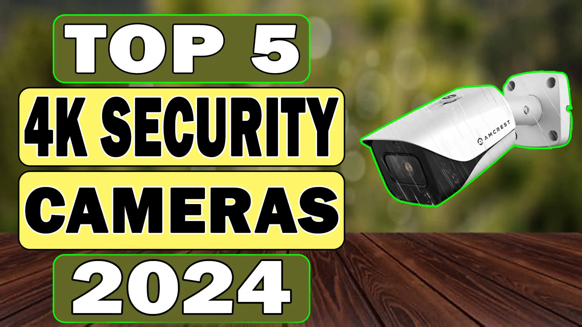 best 4k security camera