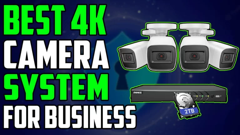 Best 4K Security Camera System for Business 2023