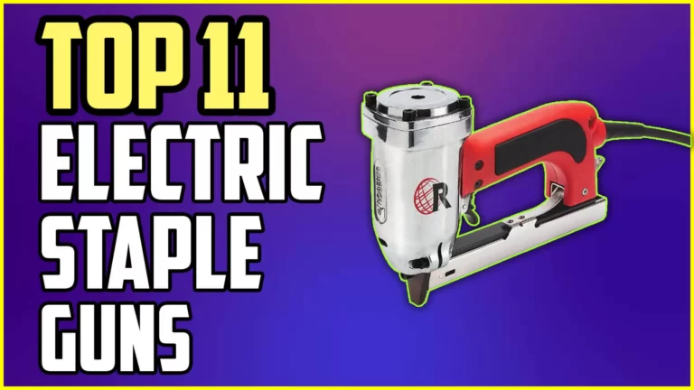 11 Best Electric Staple Guns Top Picks