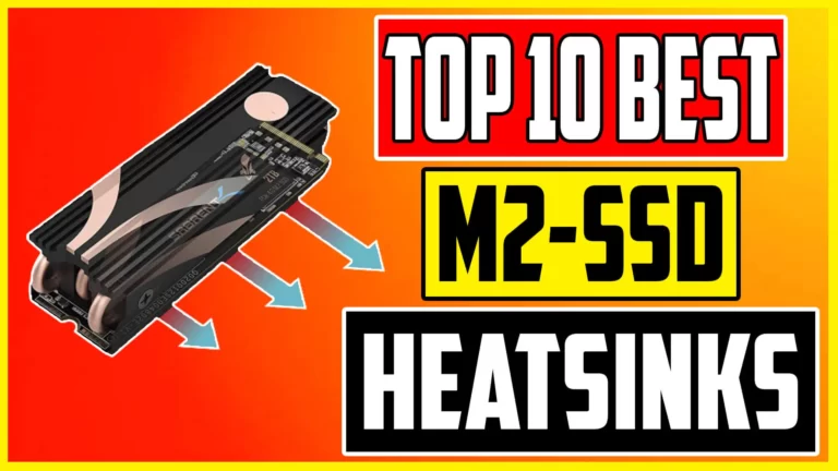 Top 10 Best M2 SSD Heatsink Picks in 2023