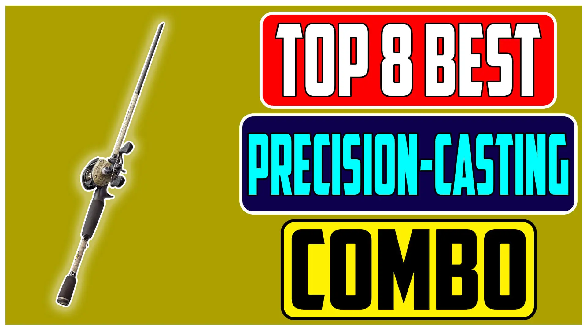 best baitcaster combos for precision casting