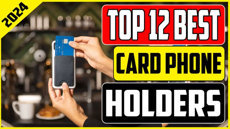 Top 12 Best Card Phone Holders In 2024 | Buying Guide