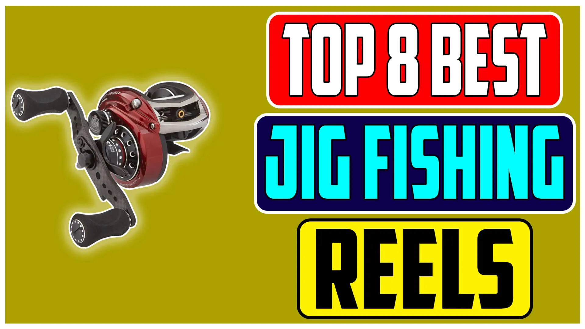 best baitcasting reels for jig fishing 2024