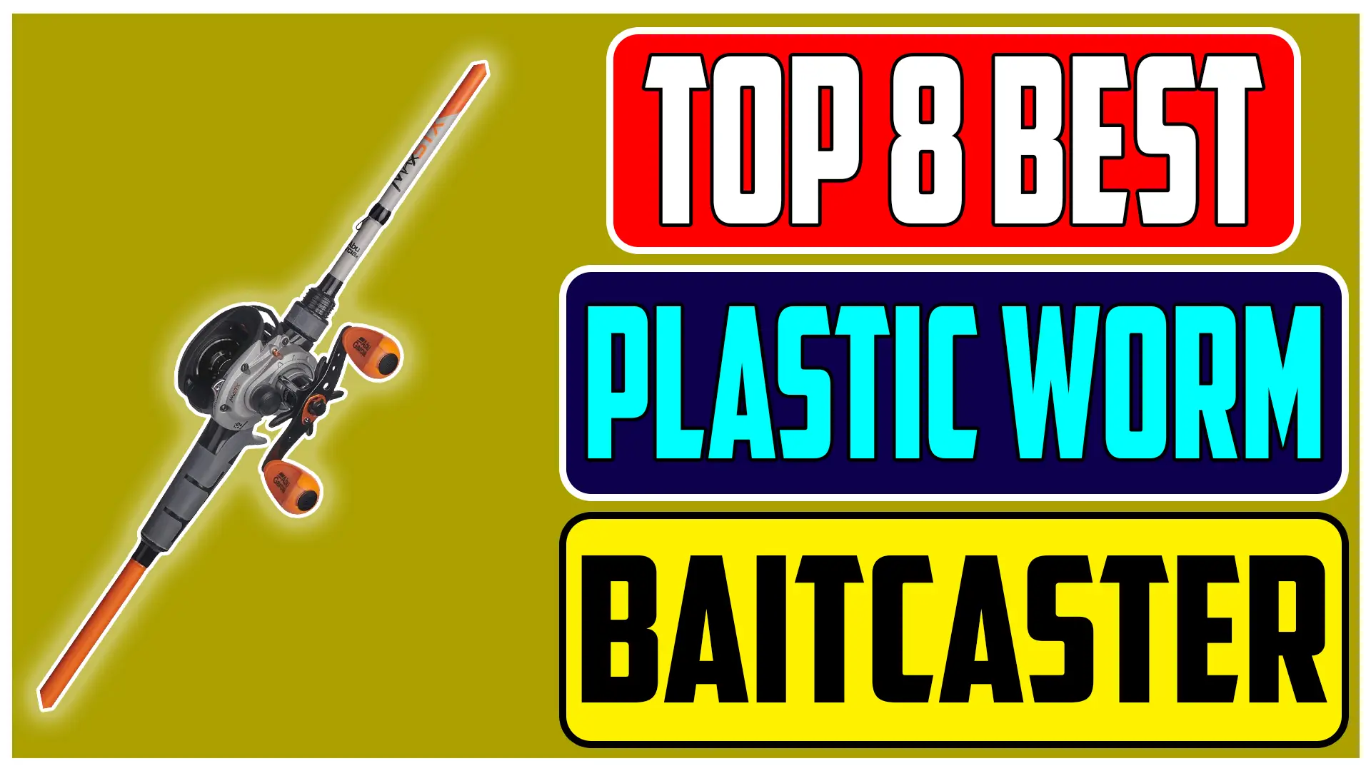 Best baitcaster for plastic worm in 2024