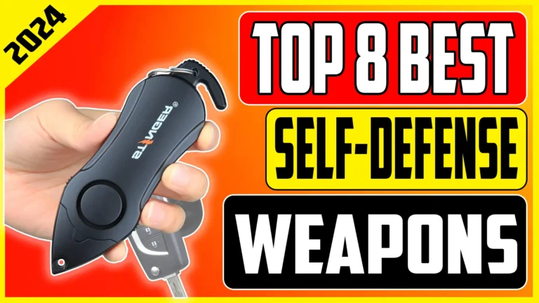 Top 8 Best Self Defense Weapons Of 2024 Revealed