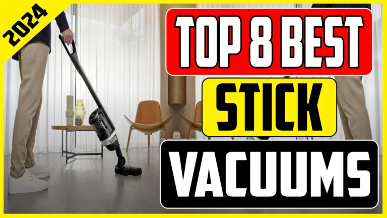 The Best Stick Vacuums In 2024 for Every Budget and Cleaning Need