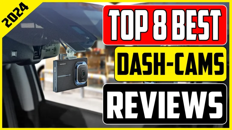 Secure Your Drive Best Dash Cams 2024 Edition Revealed