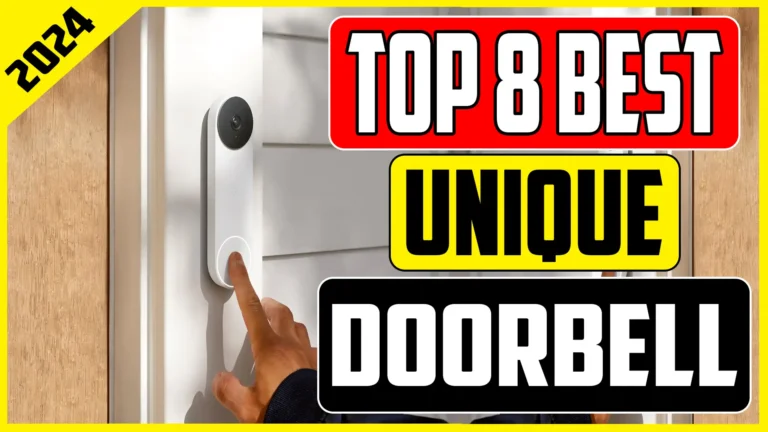 Top 8 Best Unique Doorbells Of 2024