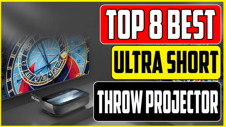 Best Ultra Short Throw Projectors Of 2024