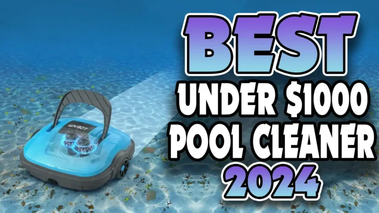 Best robotic pool cleaners under $1000 in 2024