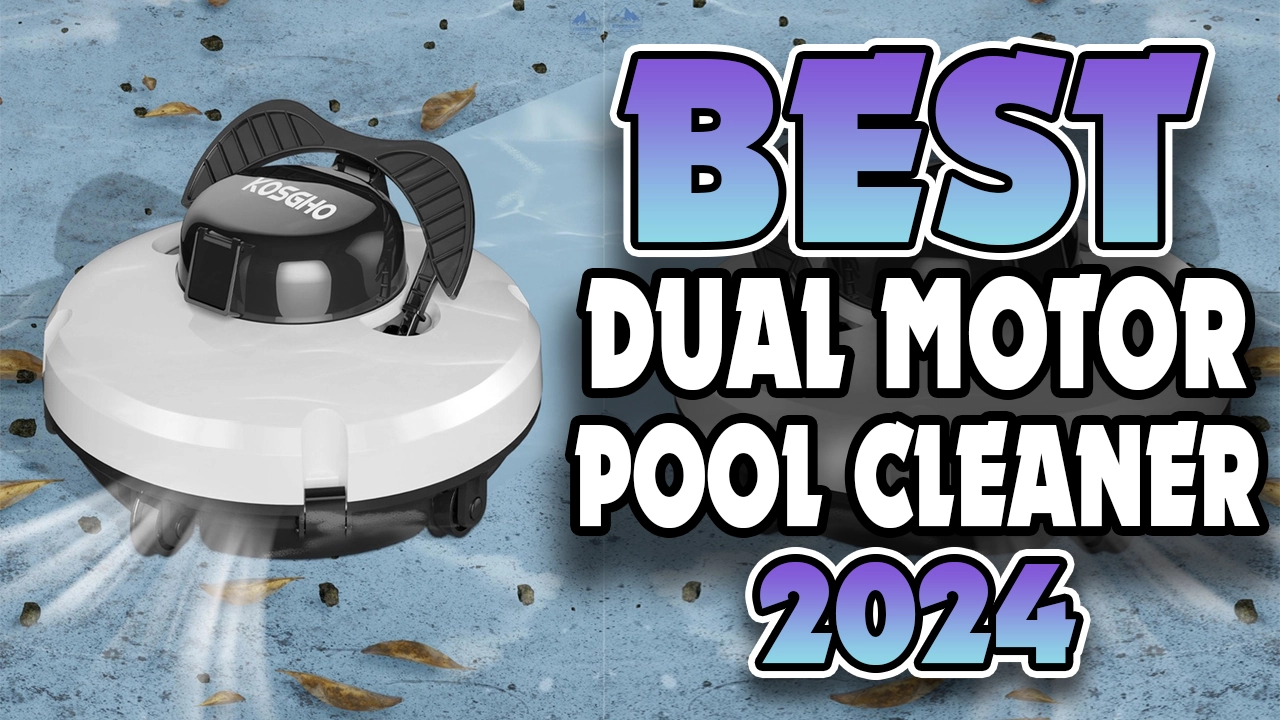 Best robotic pool cleaners with dual motor of 2024